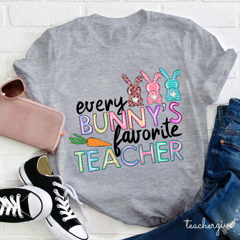 Every Bunny's Favorite Teacher T-Shirt