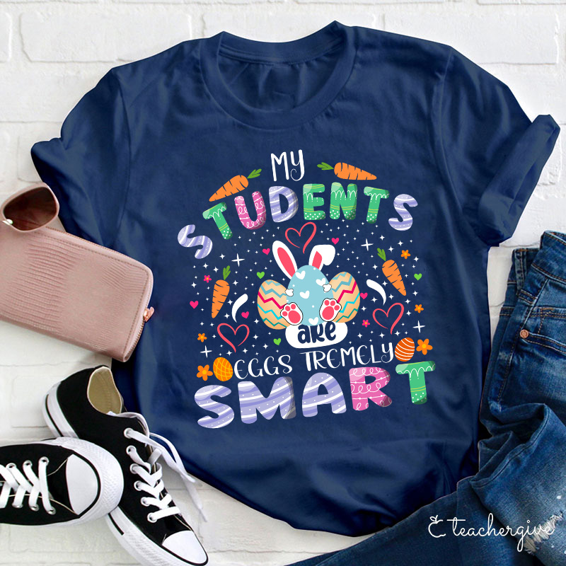 My Students Are Eggs Tramely Smart Teacher T-Shirt