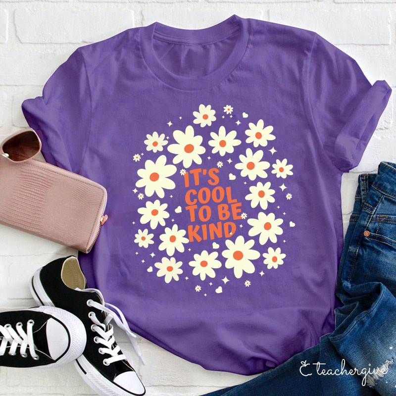 It's Cool To Be Kind Flowers T-Shirt
