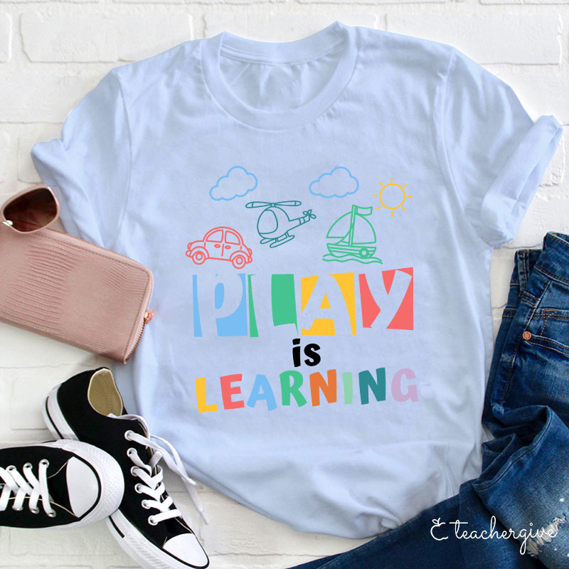 Play Is Learning Cartoon T-Shirt