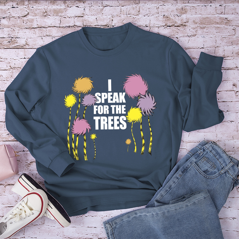 I Speak For The Trees Cartoon Trees Long Sleeve T-Shirt