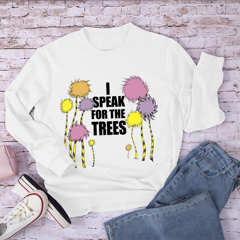 I Speak For The Trees Cartoon Trees Long Sleeve T-Shirt
