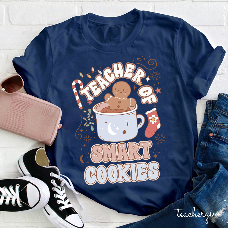 Teacher Of Smart Cookies Teacher T-Shirt