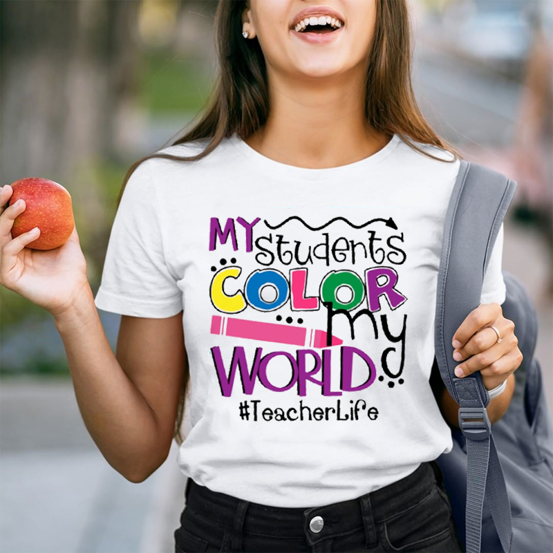 My Students Color My World T-Shirt