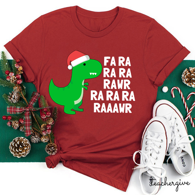 FA RA RA RA RAWR Teacher T-Shirt