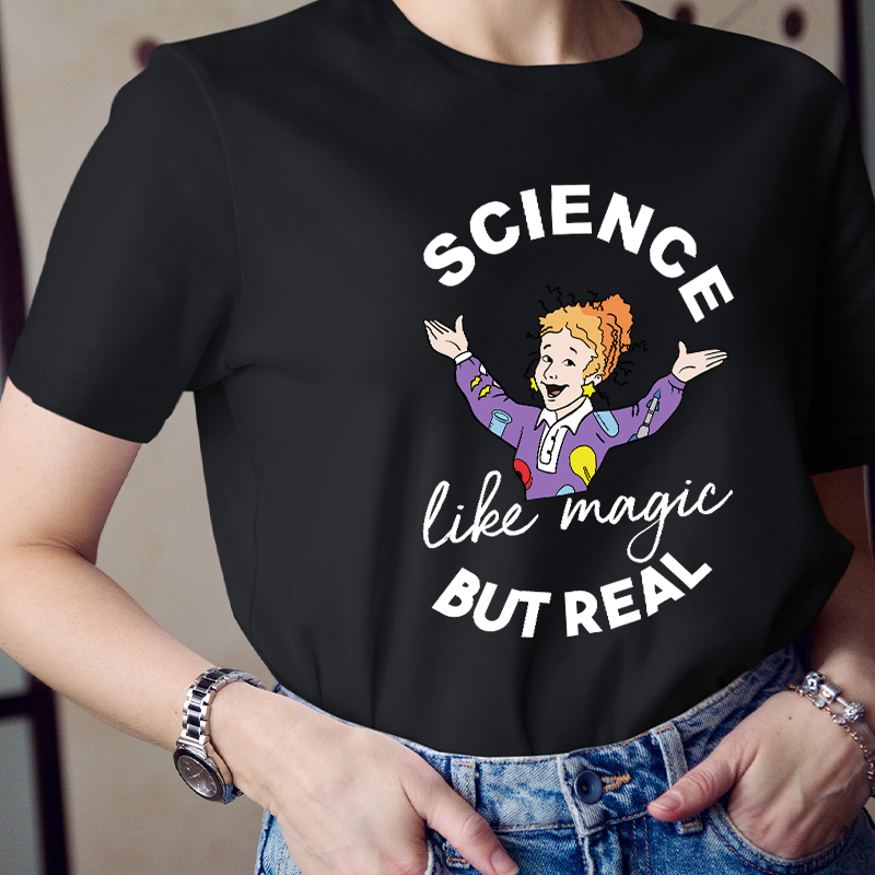 Science Like Magic But Real T-shirt