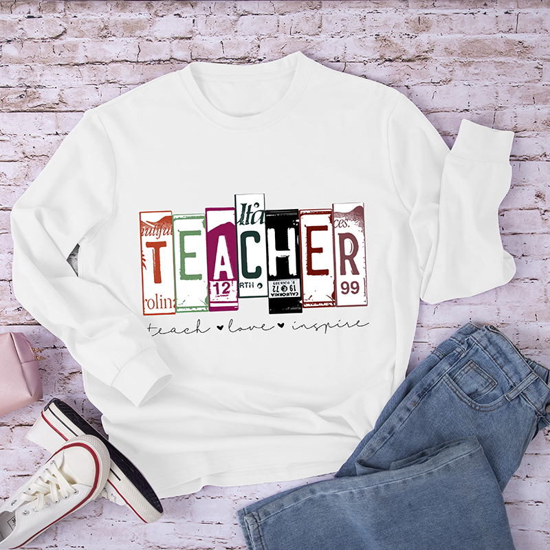 Teach And Love Long Sleeve T-Shirt