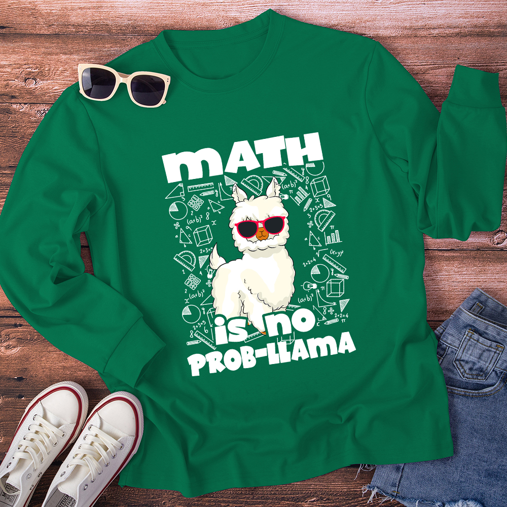 Math Is No Prob-Llama Long Sleeve T-Shirt