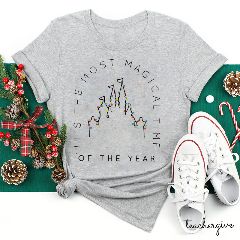 It's The Most Magical Time Of The Year Teacher T-Shirt