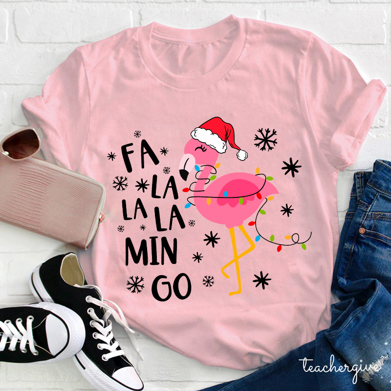 Fa La La La Min Go Teacher T-Shirt