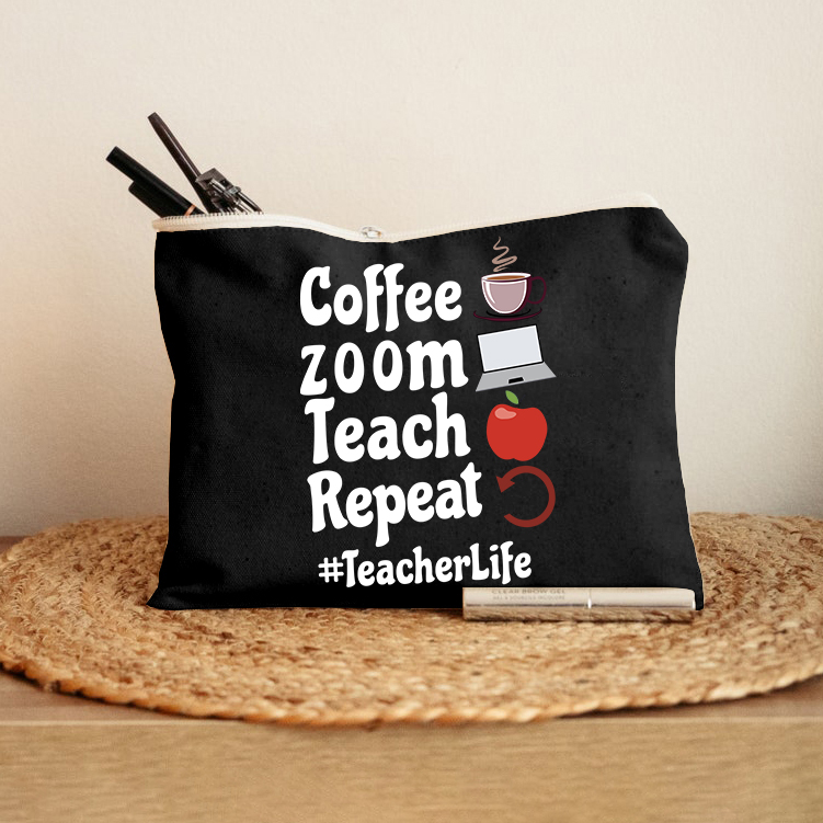 Coffee Zoom Teach Repeat Teacherlife Makeup Bag