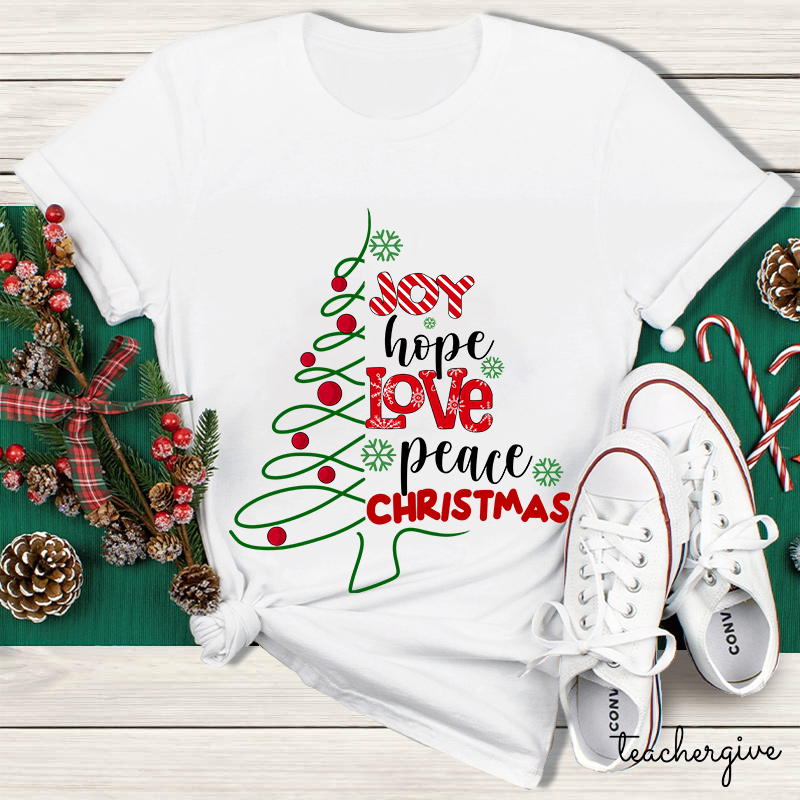Joy Hope Love Peace Christmas Teacher T-Shirt