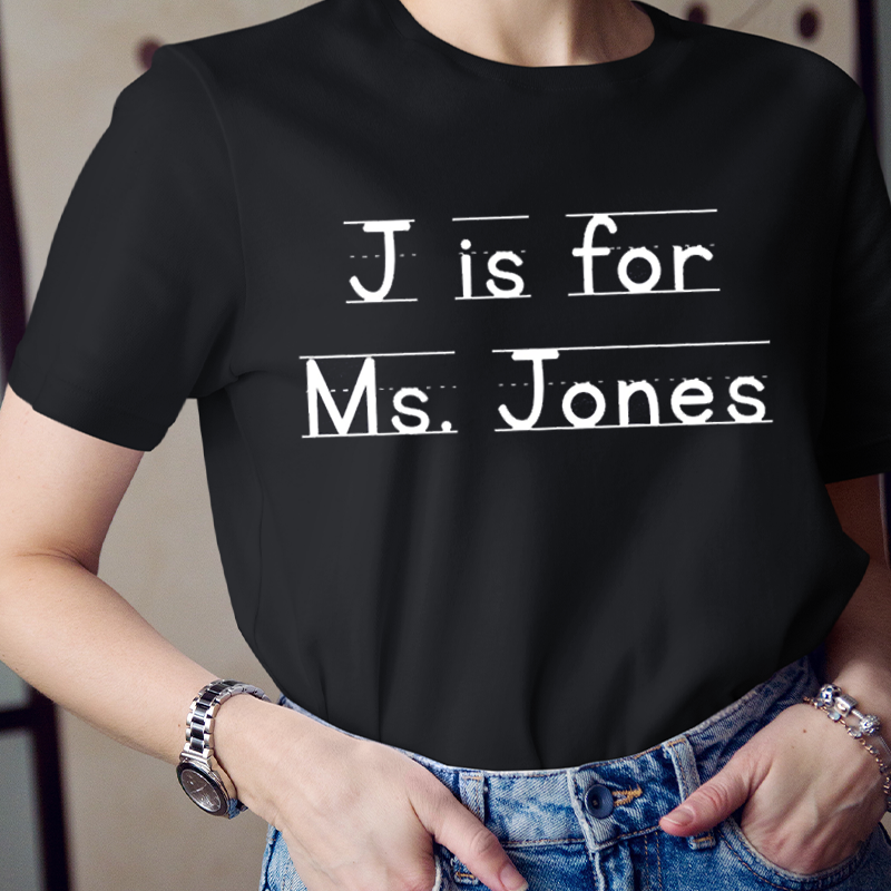 Personalized J Is For Ms Jones T-Shirt