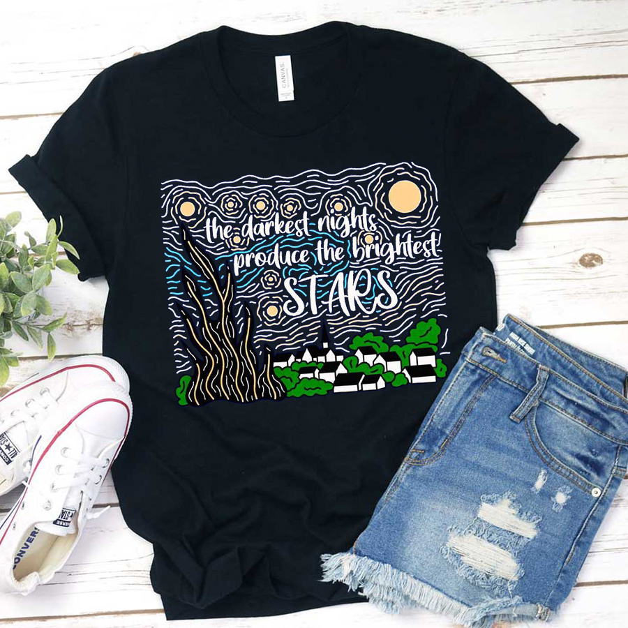 The Darkest Night Produce The Brightest Stars T-Shirt