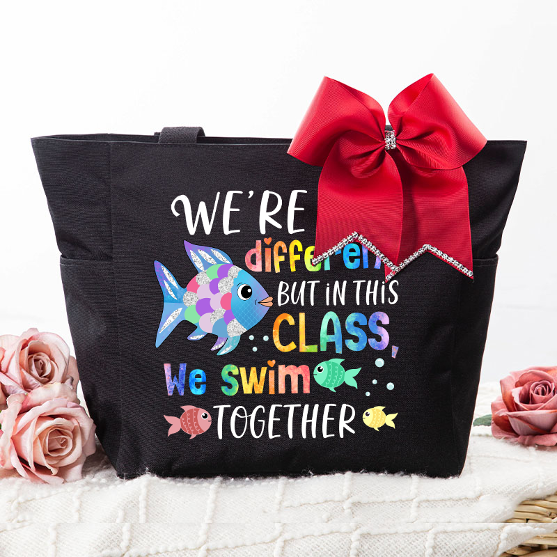 We're All Different but In This Class We Swim Together  Large Tote Bag