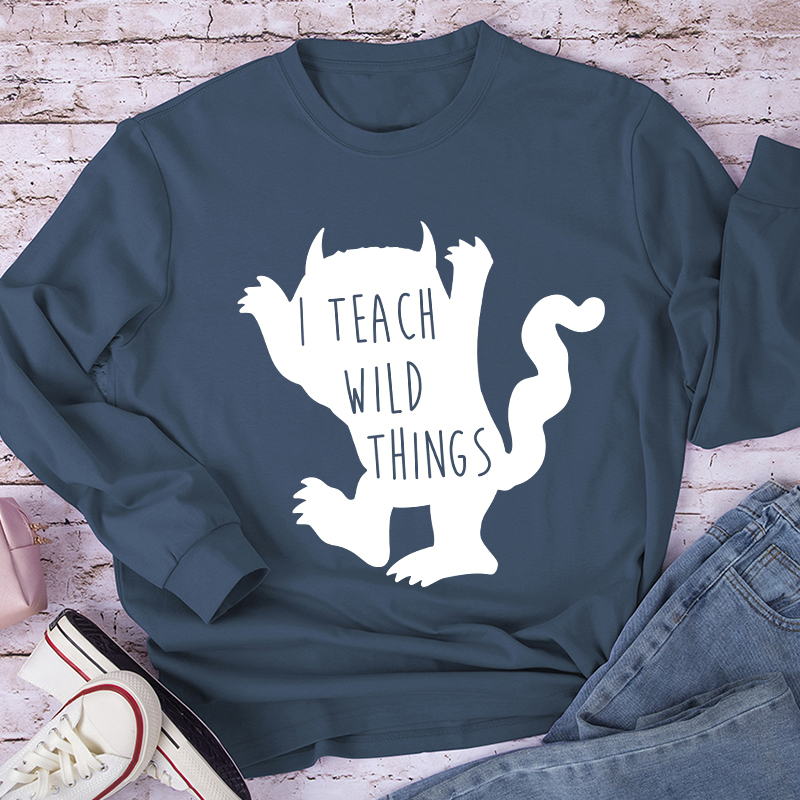 I Teach Wild Things Long Sleeve T-Shirt