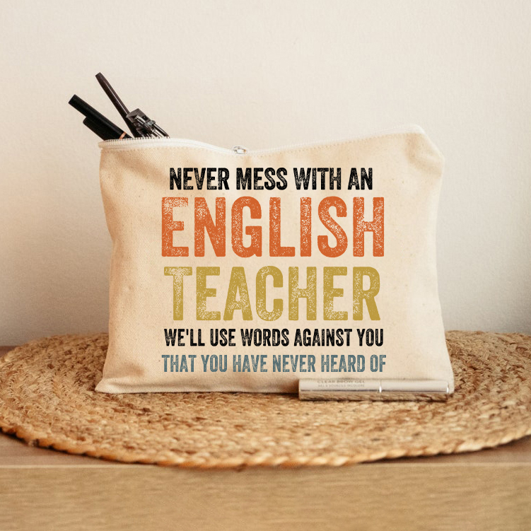 Never Mess With An English Teacher Makeup Bag