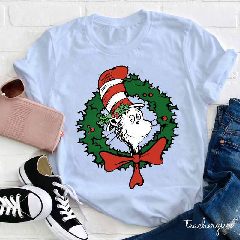 The Cat In The Hat With A Christmas Wreath Teacher T-Shirt