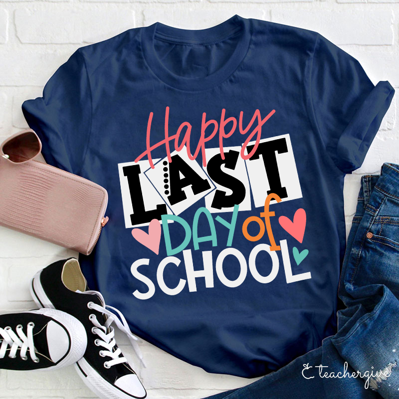  Happy Last Day Of School T-Shirt