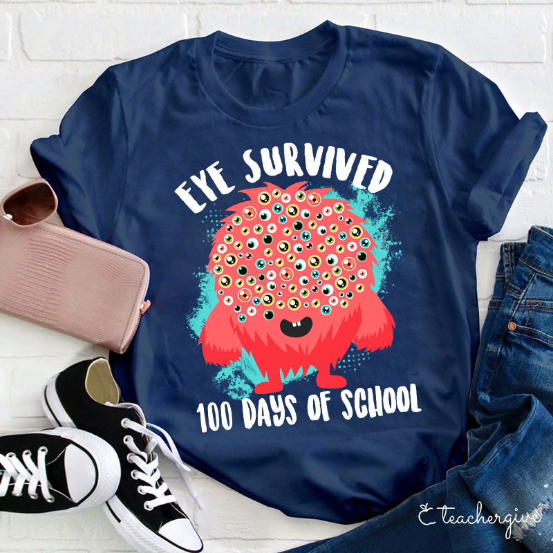Eye Survived 100 Days Of School Teacher T-Shirt