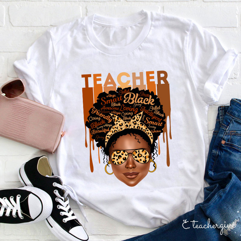 Smart Loving Caring Friendly Black Teacher T-Shirt