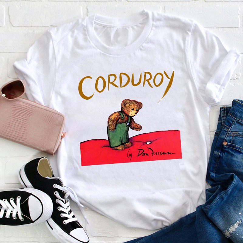 Bear Lover Corduroy Teacher T-Shirt