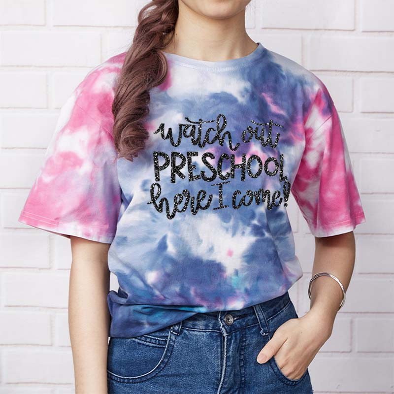 Personalized Watch Out Preschool Here I  Come Teacher Tie-dye T-Shirt