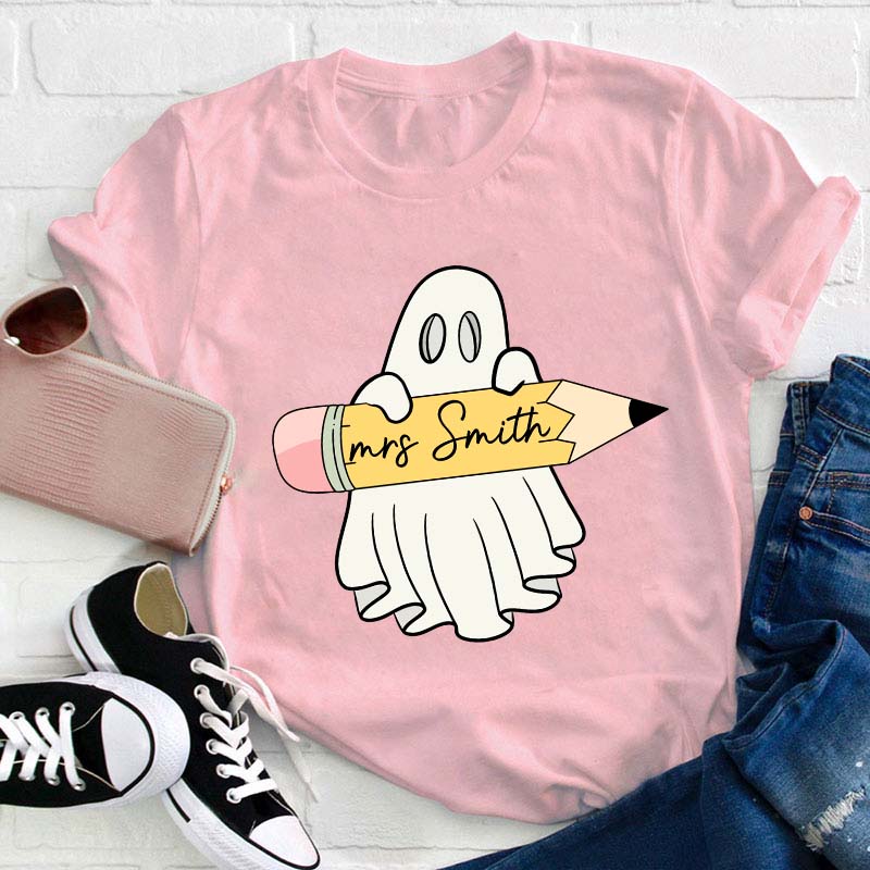 Personalized Name Halloween Ghost Holding A Pencil Teacher T-Shirt