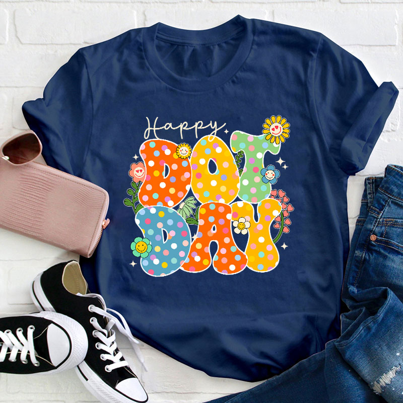 Happy Dot Day Teacher T-Shirt