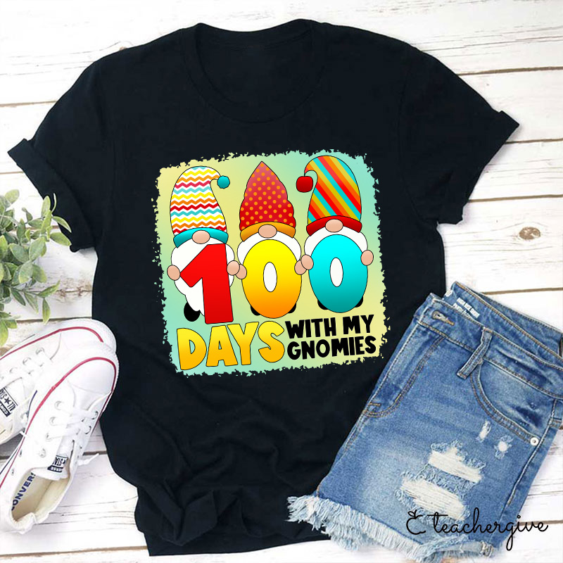 100 Days With My Gnomies Teacher T-Shirt