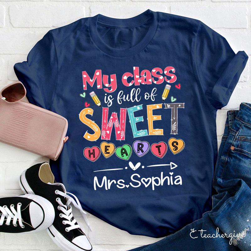 Personalizd Name My Classroom Is Full Of Sweet Hearts Teacher T-Shirt
