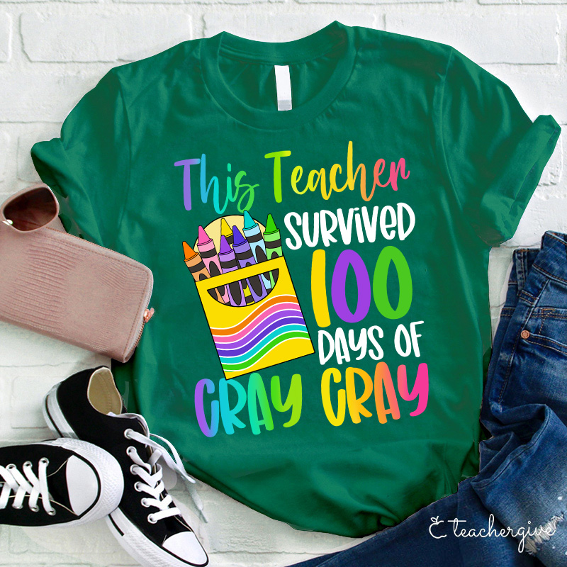 This Teacher Survived 100 Days Of Cray Cray Teacher T-Shirt