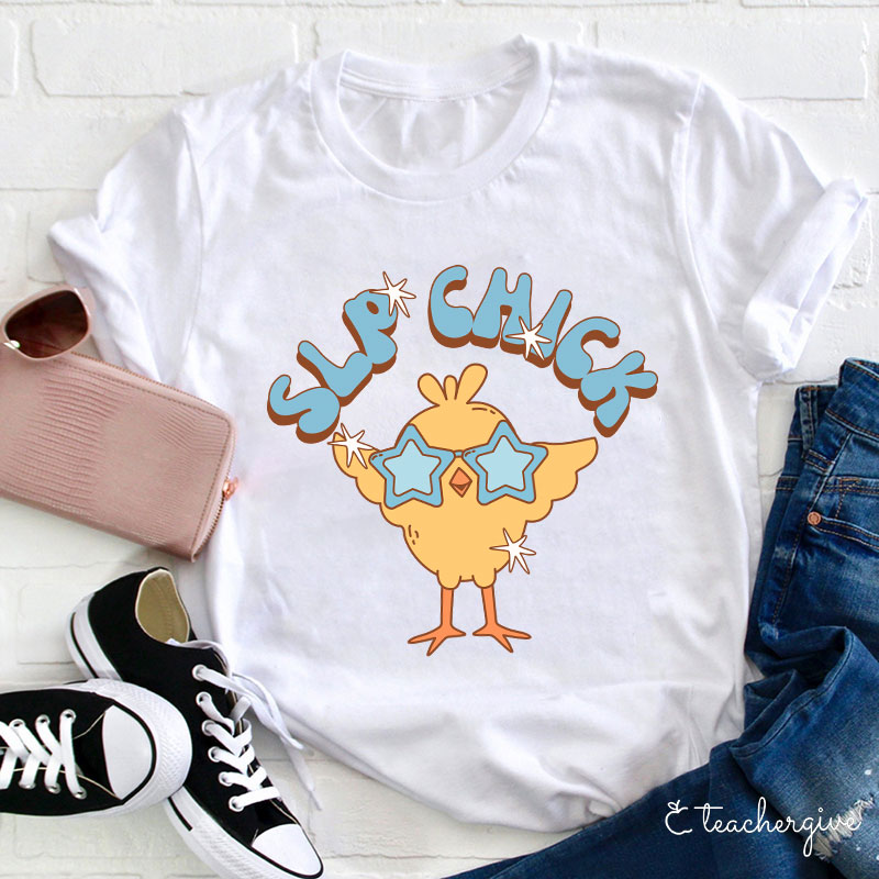 Slp Chick Teacher T-Shirt