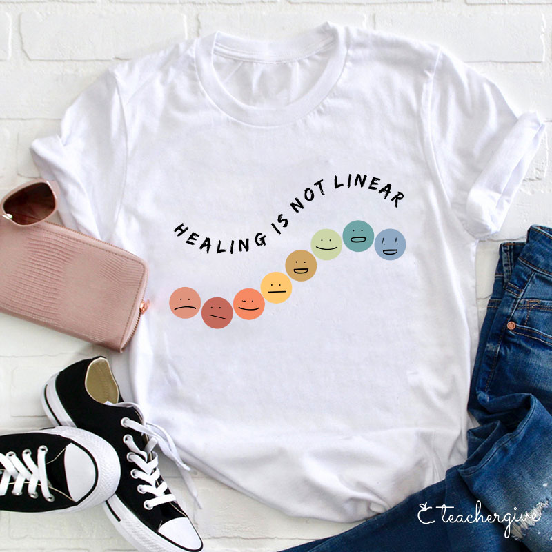 Healing Is Not Linear Teacher T-Shirt