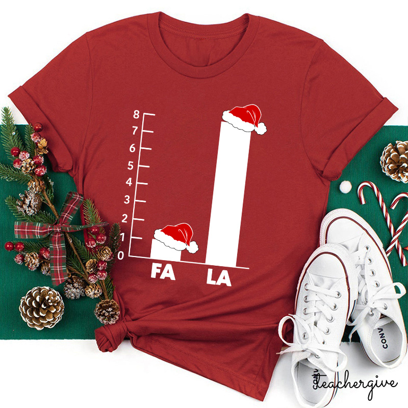 Fa La La La La La La La La Teacher T-Shirt