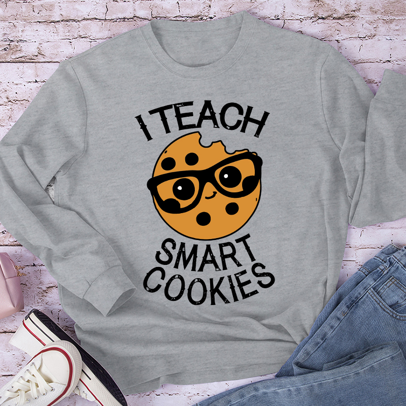 I Teach Smart Cookies Long Sleeve T-Shirt