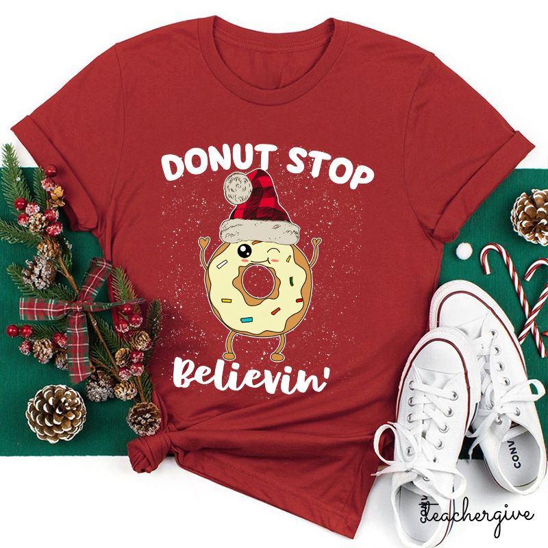 Don't Stop Believing Teacher T-Shirt