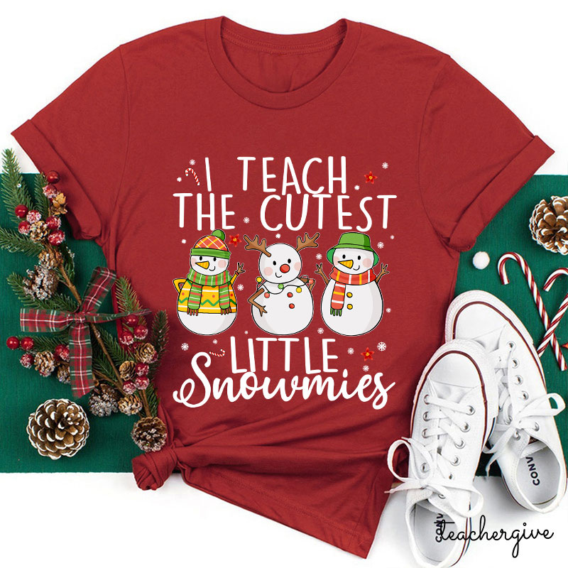 I Teach The Cutest Little Snowmies Teacher T-Shirt