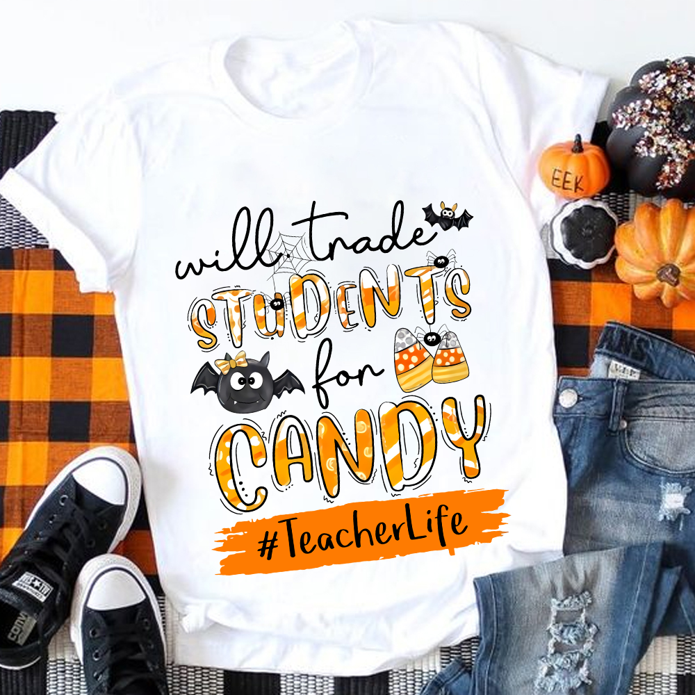 Will Trade Students For Candy Teacher T-Shirt