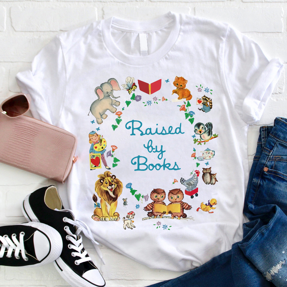 Raised By Books Teacher T-Shirt