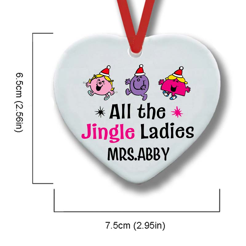 Personalized  All The Jingle Ladies Christmas Teacher Ceramic Christmas Ornament