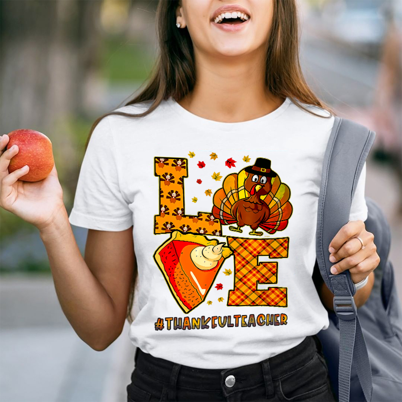 Turkey And Pumpkin Pie Teacher T-Shirt