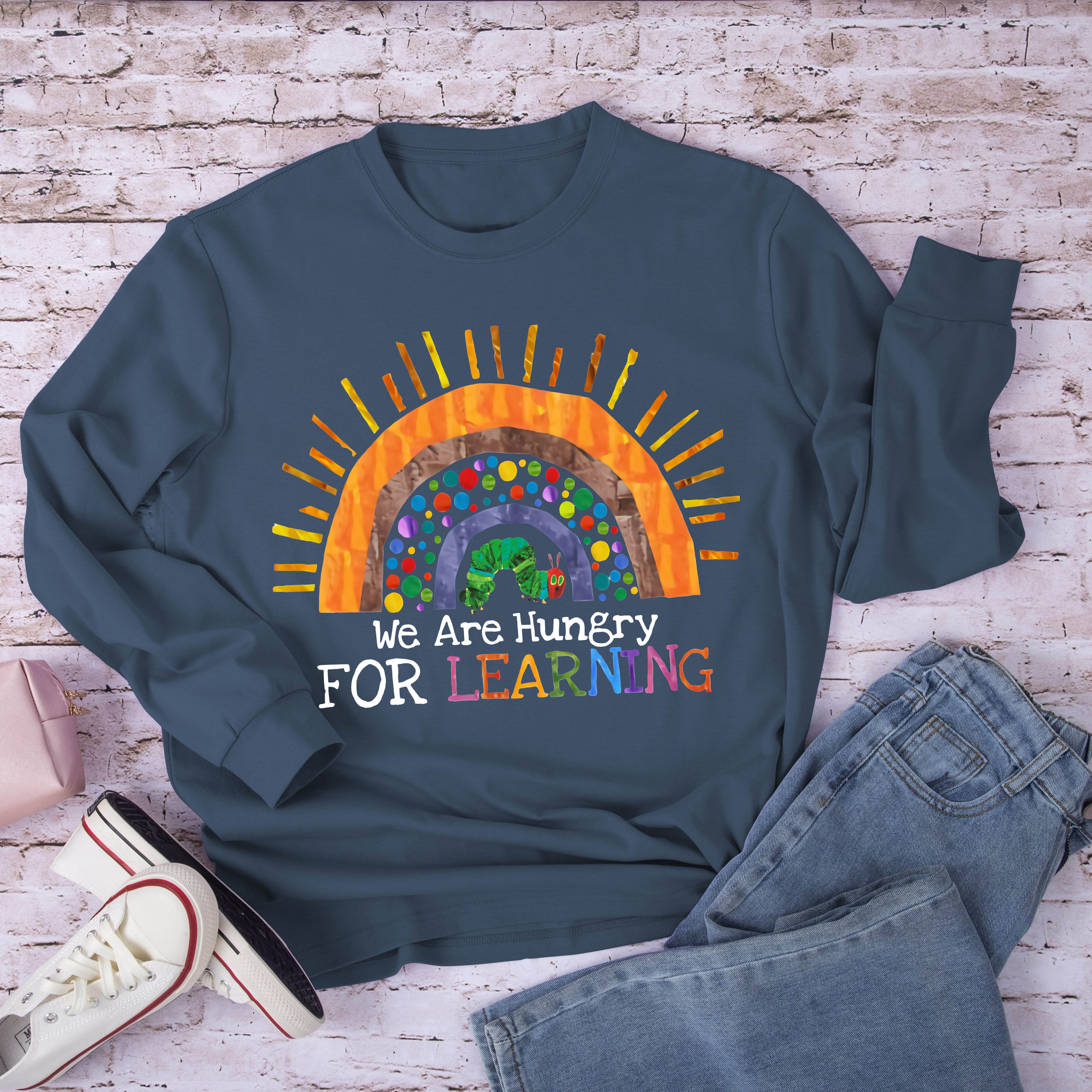 We Are Hungry For Learning Rainbow Teacher Long Sleeve T-Shirt