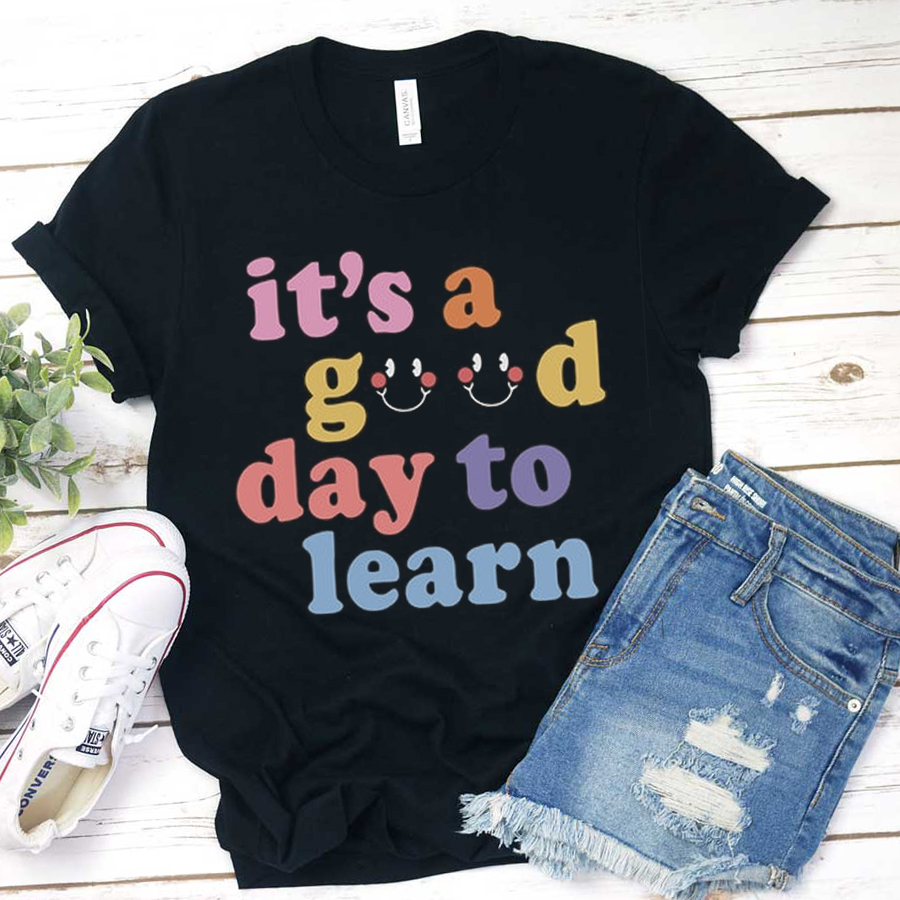 It's A Good Day To Learn Cartoon Smiles T-Shirt