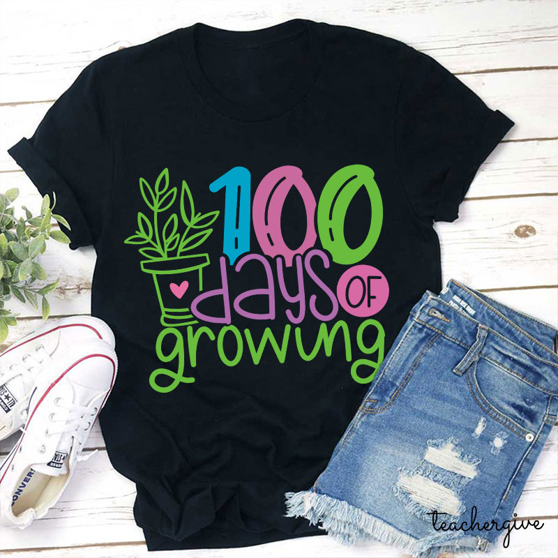 100 Days Of Growing Teacher T-Shirt