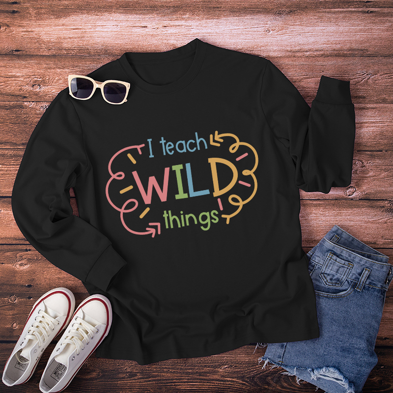 I Teach Wild Things Cute Long Sleeve T-Shirt
