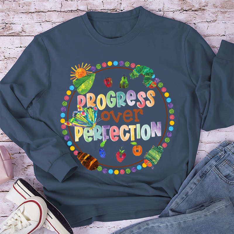Progress Over Perfection Caterpillar Teacher Long Sleeve T-Shirt