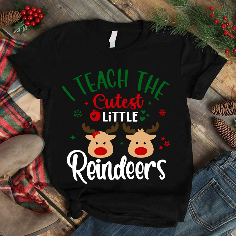 I Teach The Cutest Little Reindeers Teacher T-Shirt