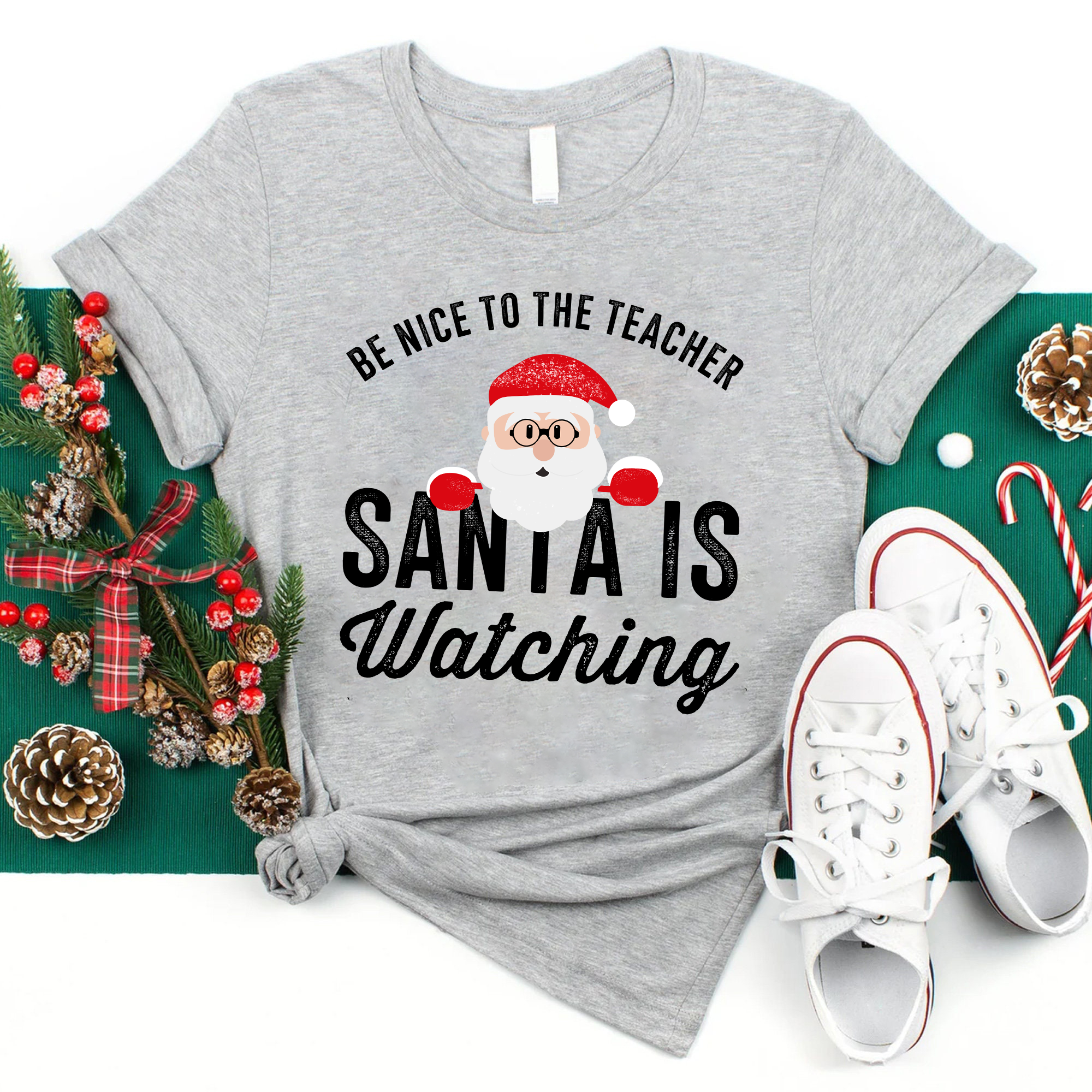 Christmas Cute Be Nice To The Teacher Santa Is Watching T-Shirt