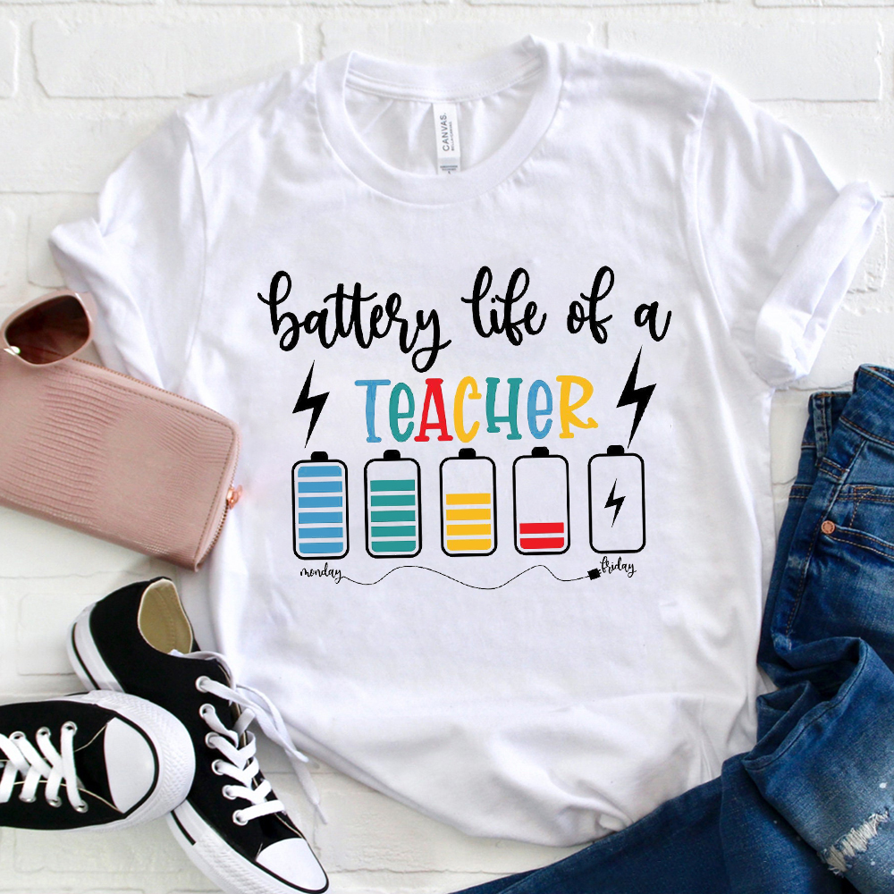 Battery Life Of A Teacher T-Shirt